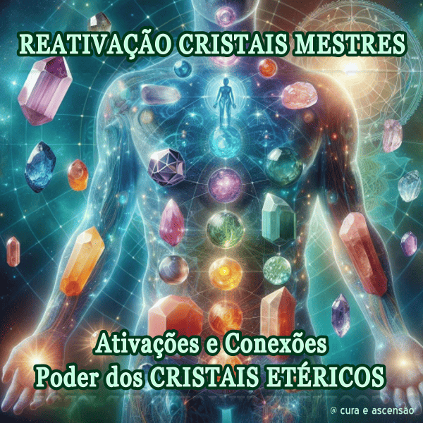 Reativação dos Cristais